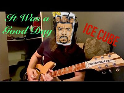 It Was a Good Day – Ice Cube – guitar cover. 1991 Rickenbacker 360