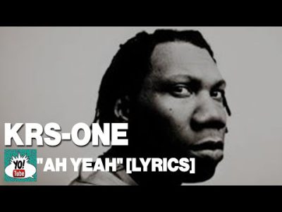 KRS-One, “Ah Yeah” lyrics | that’s what ya say when you see a devil down