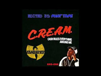 KRS-ONE – C.R.E.A.M.’s Gonna Get Cha (KRS-ONE X Wu-Tang) Phat Tape Blend