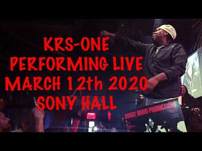 KRS-ONE LIVE IN CONCERT 3/12/2020 NYC FULL SHOW KID CAPRI DJ SCRATCH BDP "THE BRIDGE IS OVER"
