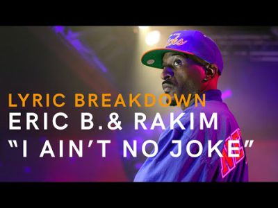 LYRIC BREAKDOWN | Eric B and Rakim "I Ain't No Joke" #WATRS