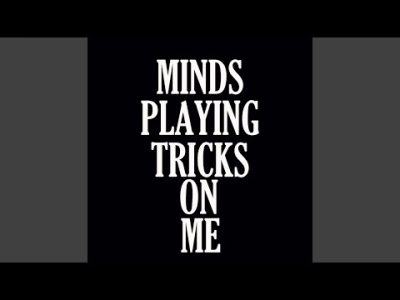 Minds Playing Tricks On Me (Intro Verse)