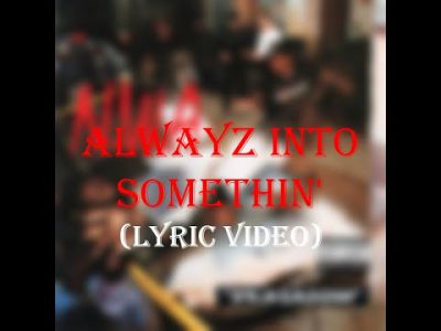 N.W.A – Alwayz Into Somethin' (Lyric Video)