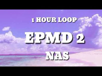 Nas – EPMD 2 feat. Eminem & EPMD (1 HOUR LOOP)