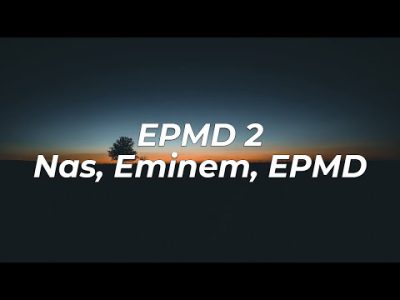 Nas – EPMD 2 feat. Eminem & EPMD [Lyrics] [HQ]