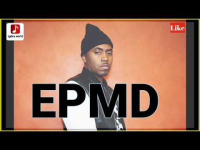 NAS – EPMD ( LYRICS VIDEO)