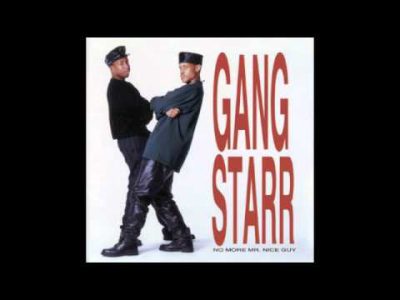 No More Mr. Nice Guy – Gang Starr