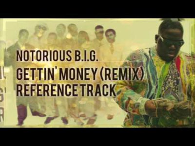 Notorious B.I.G. – Gettin' Money (Remix) [Reference Track] | NEW UNHEARD VERSE