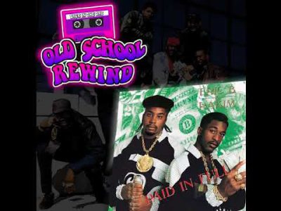 Old School Rewind Tracks Eric B. Rakim – Paid In Full
