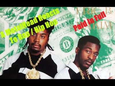 Paid In Full. By: Eric B and Rakim (A MetalHead Reacts to Rap / Hip Hop)
