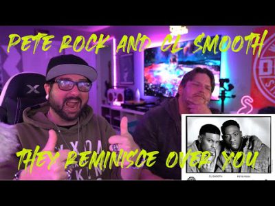 Pete Rock & CL Smooth   They Reminisce over you reaction