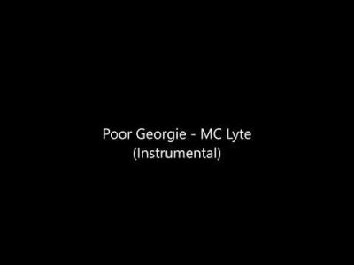 Poor Georgie   MC Lyte Instrumental