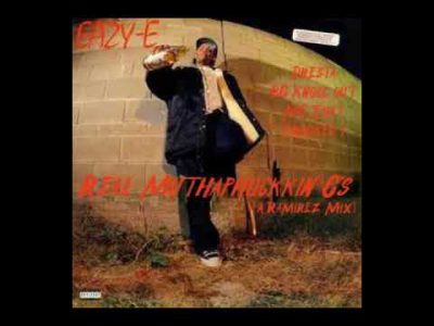Real Muthaphuckkin G's (A.Ramirez Mix) Eazy-E