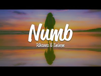 Rihanna – Numb (Lyrics) ft. Eminem