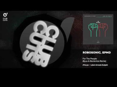 Robosonic, EPMD – For The People (Illyus & Barrientos Remix) | House Music
