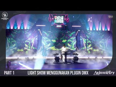 Setup Light Show di Unreal Engine dan Aximmetry | DMX Tutorial Part 1