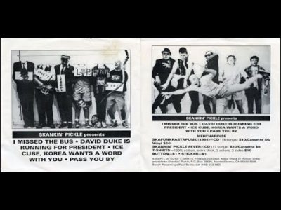 Skankin' Pickle – Ice Cube, Korea Wants Wants A Word With You – 1991