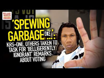 'Spewing Garbage': KRS-One, Others Taken To Task For 'Belligerently Ignorant' Remarks About Voting