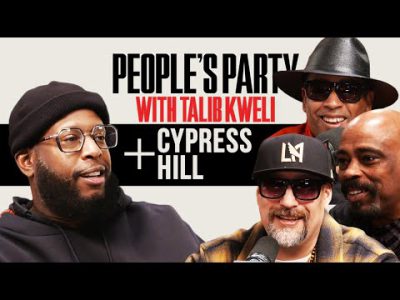 Talib Kweli & Cypress Hill On 'Back In Black,' Soul Assassins, Berner, OG Kush | People's Party Full