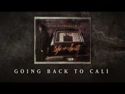 The Notorious B.I.G. – Going Back to Cali (Official Audio)