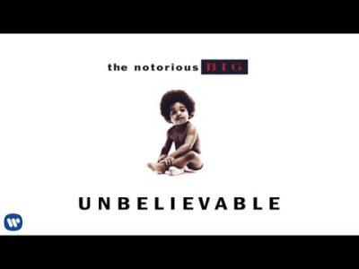 The Notorious B.I.G. – Unbelievable (Official Audio)