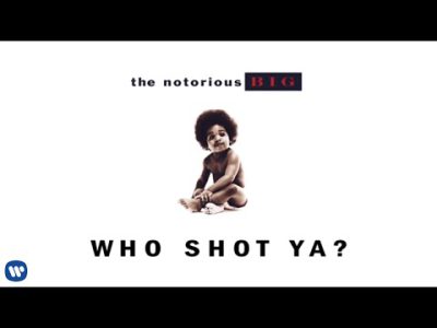 The Notorious B.I.G. – Who Shot Ya? (Official Audio)