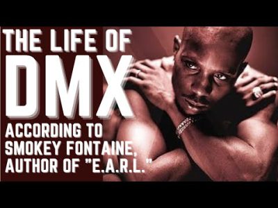The Turbulent Life Of DMX From The Man Who Wrote His Autobiography – Smokey D. Fontaine