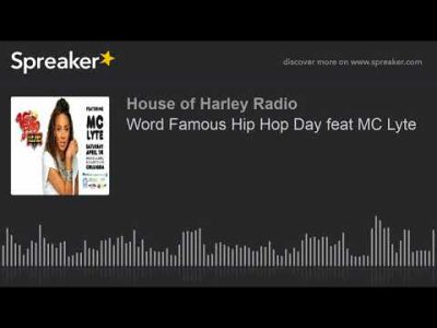 Word Famous Hip Hop Day feat MC Lyte
