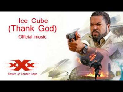 xXx The Return of Xander Cage Ice Cube – Thank God